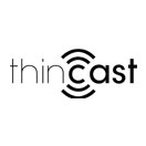 thincast